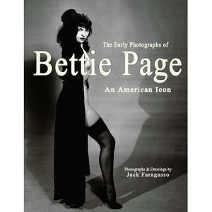 The Early Photographs of Bettie Page: An American Icon -- Gary Reed